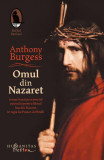 Omul din Nazaret - Paperback brosat - Anthony Burgess - Humanitas Fiction