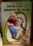 Stil de viata si grasimile din sange - Prof. Dr. Ioan Dragan