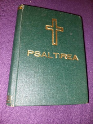 PSALTIREA-PROROCULUI SI IMPARATULUI DAVID,Manastirea BISTRITA,1994,Coperti VERZI foto