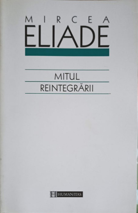 MITUL REINTEGRARII-MIRCEA ELIADE-277129