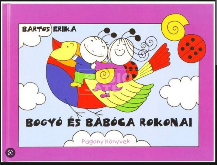 Bogy&oacute; &eacute;s Bab&oacute;ca rokonai - Bartos Erika