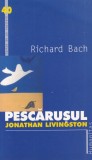 Cumpara ieftin Richard Bach - Pescarusul Jonathan Livingston (2003)