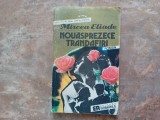 NOUASPREZECE TRANDAFIRI de MIRCEA ELIADE , 1991