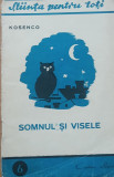 CARTEA ~ SOMNUL SI VISELE - Z. KOSENCO, 1948