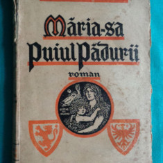 Mihail Sadoveanu – Maria sa Puiul padurii ( prima editie 1930 ilustratii Murnu )