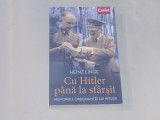 HEINZ LINGE - CU HITLER PANA LA SFARSIT memoriile ordonantei lui Hitler