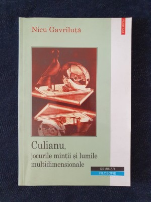 Culianu, jocurile mintii si lumile multidimensionale &amp;ndash; Nicu Gavriluta foto