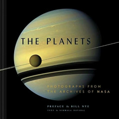 The Planets: Photographs from the Archives of NASA, Hardcover/Nirmala Nataraj foto