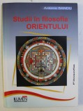 STUDII IN FILOSOFIA ORIENTULUI de ANTONIO SANDU , 2008