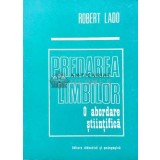 Predarea limbilor. O abordare stiintifica - 1976 - Robert Lado (F66)