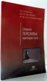 DESPRE TERORISM, APROAPE TOTUL... de DORU BLAJ... CONSTANTIN ONISOR , 2007