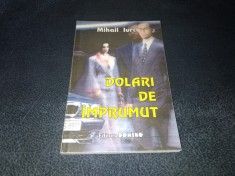 MIHAIL IURCU - DOLARI DE IMPRUMUT