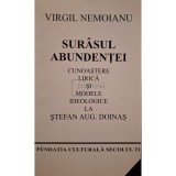 Virgil Nemoianu - Surasul abundentei - Cunoastere lirica si modele ideologice la Stefan Aug. Doinas (Editia: 2004)