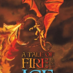 A Tale of Fire and Ice