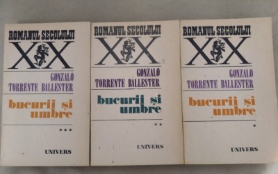Bucurii și umbre - Gonzalo Torrente Ballester (3 vol.) foto