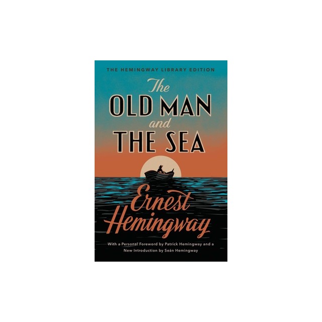 The Old Man and the Sea: The Hemingway Library Edition