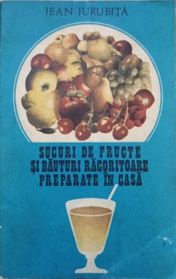 SUCURI DE FRUCTE SI BAUTURI RACORITOARE PREPARATE IN CASA-JEAN JURUBITA-215933 foto
