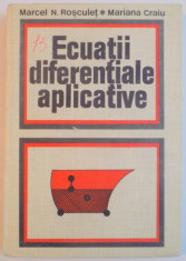 ECUATII DIFERENTIALE APLICATIVE , PROBLEME DE LIMITA PENTRU ECUATII CU DERIVATE PARTIALE DE TIMP PARABOLIC de MARCEL N. ROSCULET , MARIANA CRAIU , 197 foto