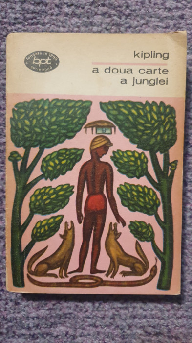 A doua carte a junglei, Kipling, BPT 1969, stare f buna