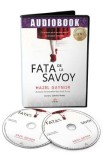 Audiobook. Fata de la Savoy - Hazel Gaynor