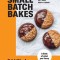 Small Batch Bakes: Baking Cakes, Cookies, Bars and Buns for One to Six People