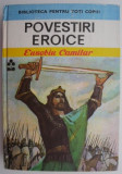 Povestiri eroice &ndash; Eusebiu Camilar