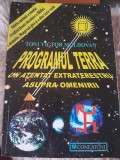RARA, 2001, Toni Victor Moldovan - Programul Terra. Un atentat extraterestru asupra omenirii, NOUA, livrare imediata curier gratuit