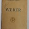 WEBER , COLLECTION &#039; LES MUSICIENS CELEBRES &#039; , par GEORGES SERVIERES , EDITIE DE INCEPUT DE SECOL XX