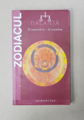 ZODIACUL de ANDRE BARBAULT - BALANTA - 23 SEPTEMBRIE - 22 OCTOMBRIE , 2002 foto