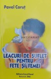 Leacuri de suflet pentru fete si femei - Pavel Corut ($Y12)
