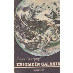Florin Gheorghita - Enigme in galaxie