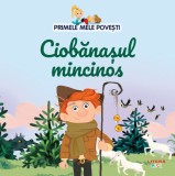 Cumpara ieftin Volumul 46. Primele mele povesti. Ciobanasul mincinos, Litera