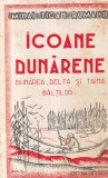 Mihai Tican Rumano - Icoane dunarene. Dunarea, Delta si taina baltilor. Prefata