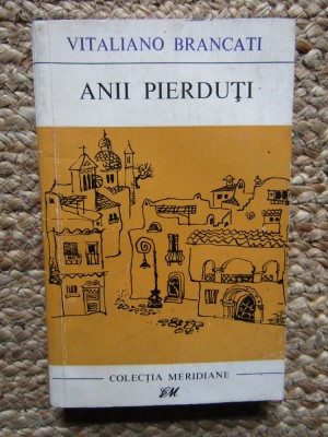 ANII PIERDUTI - VITALIANO BRANCATI foto