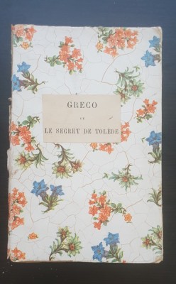 GRECO ou Le Secret de Tolede - Mauirce Barres (limba franceză), 1912 foto