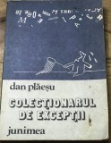 LITR22 IUH - Dan Plaesu - Colectionarul de exceptii