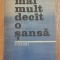 Mai mult decat o sansa de Pavel Peres
