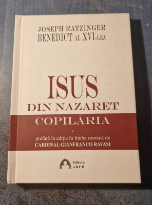 Isus din Nazaret copilaria Joseph RatzingerBenedict al 16 lea foto