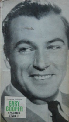 GARY COOPER, CAVALERUL VESTULUI - LUCIENNE ESCOUBE foto