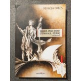 Mihaela Doboș - Tabloul unui destin: Ștefan Aug. Doinaș - o monografie