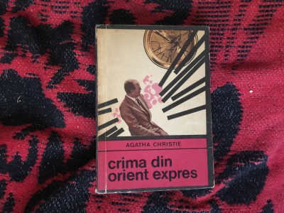h4a CRIMA DIN ORIENT EXPRES - AGATHA CRISTIE foto