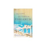 The Lost Letters of Pergamum: A Story from the New Testament World
