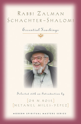 Rabbi Zalman Schachter-Shalomi: Essential Teachings foto