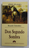 DON SEGUNDO SOMBRA de RICARDO GUIRALDES , 2004