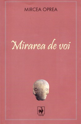 AMS - MIRCEA OPREA - MIRAREA DE VOI (CU AUTOGRAF PTR. MIRCEA DIACONU) foto