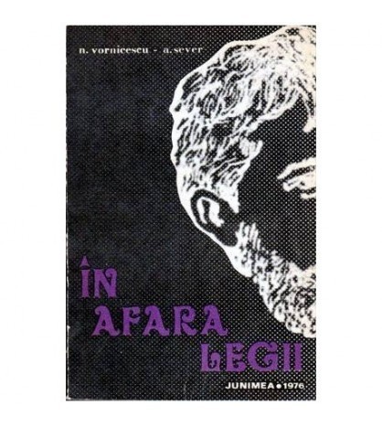N. Vornicescu, A. Sever - In afara legii - 104411