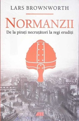 NORMANZII. DE LA PIRATI NECRUTATORI LA REGI ERUDITI-LARS BROWNWORTH-267046 foto