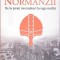 NORMANZII. DE LA PIRATI NECRUTATORI LA REGI ERUDITI-LARS BROWNWORTH-267046