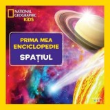 Prima mea enciclopedie: Spatiul. National Geographic - Litera