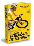 Tadej Pogačar: De neoprit - Paperback brosat - Victoria Books